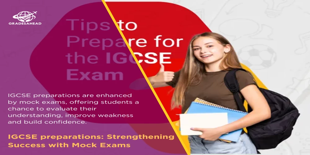 IGCSE preparations :strengthening success with Mock Exams